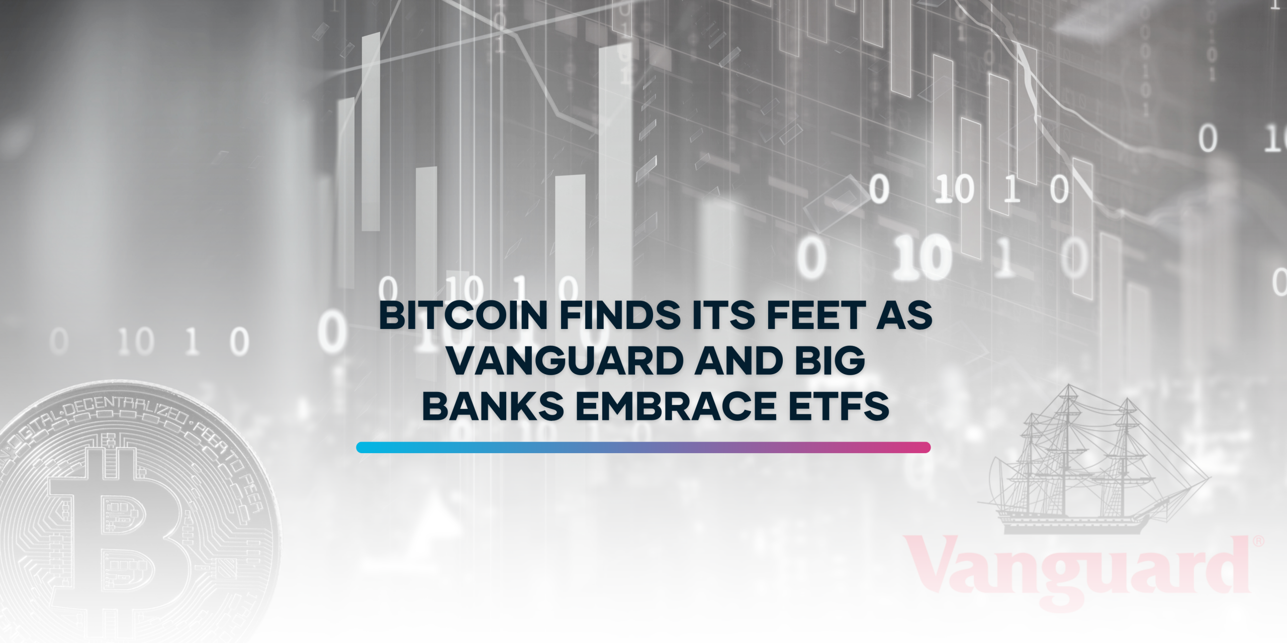 Bitcoin ETF Flows Rise as Banks and Vanguard Embrace