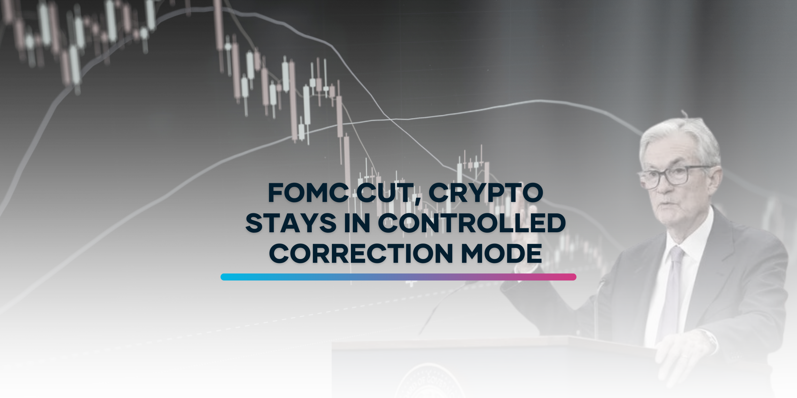 FOMC Rate Cut Keeps Crypto in Controlled Correction