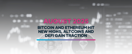 Bitcoin and Ethereum hit new highs with altcoins and DeFi market surging in August 2025.